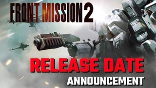 Ремейк Front Mission 2 обзавелся датой релиза