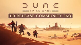 Что нужно знать перед релизом Dune: Spice Wars — Ответы на часто задаваемые вопросы