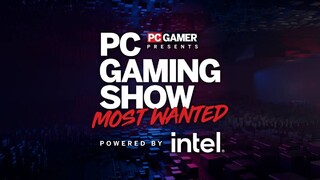 Что показали на PC Gaming Show: Most Wanted — Все трейлеры с презентации