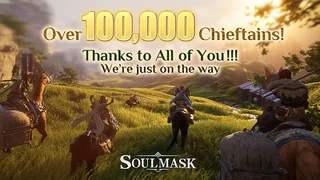 Всего за день авторы симулятора выживания Soulmask продали 100 тысяч копий