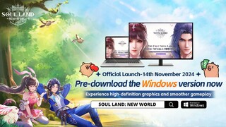 Появилась возможность предварительно загрузить PC-клиент MMORPG Soul Land: New World