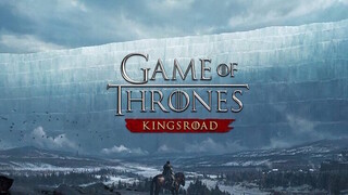 Netmarble запланировала релиз Game of Thrones: Kingsroad на первое полугодие 2025 года