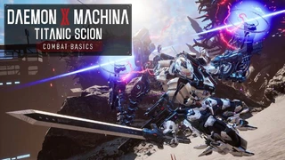 Daemon X Machina: Titanic Scion получила первый из серии геймплейных трейлеров, посвященный боевой системе