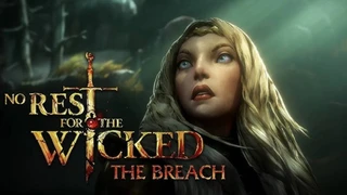 Стало лучше? — Обзор нашумевшего обновления The Breach для No Rest for the Wicked