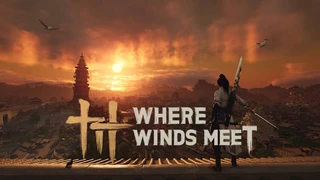 Финальное тестирование Where Winds Meet пройдет в конце июля