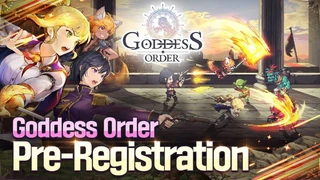 Началась предварительная регистрация на мобильную экшен-RPG Goddess Order