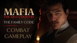Новый трейлер Mafia: The Old Country посвятили боевой системе