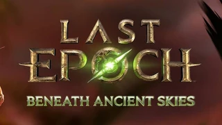 Авторы Last Epoch раскрыли все подробности третьего сезона Beneath Ancient Skies
