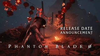Объявлена дата релиза китайского экшена Phantom Blade Zero