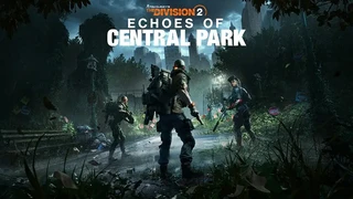 Для лутер-шутера Tom Clancy’s The Division 2 анонсировано дополнение Echoes of Central Park