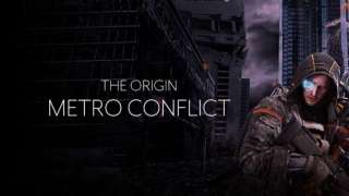 Стартовал второй этап ЗБТ Metro Conflict: The Origin