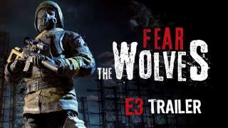 [E3 2018] Королевская битва в духе Сталкера Fear The Wolves обзавелась дебютным трейлером