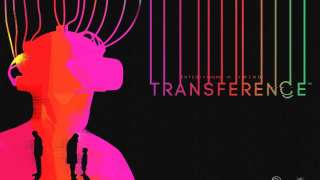 [E3 2018] Ubisoft продемонстрировала трейлер триллера Transference