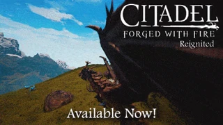 Состоялся выход обновления «Reignited» для Citadel: Forged with Fire