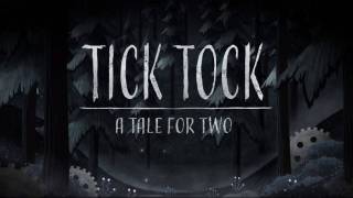 Аноносирована кооперативная кроссплатформенная адвенчура Tick Tock: A Tale for Two