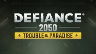 Подробности дополнения Trouble in Paradise для Defiance 2050
